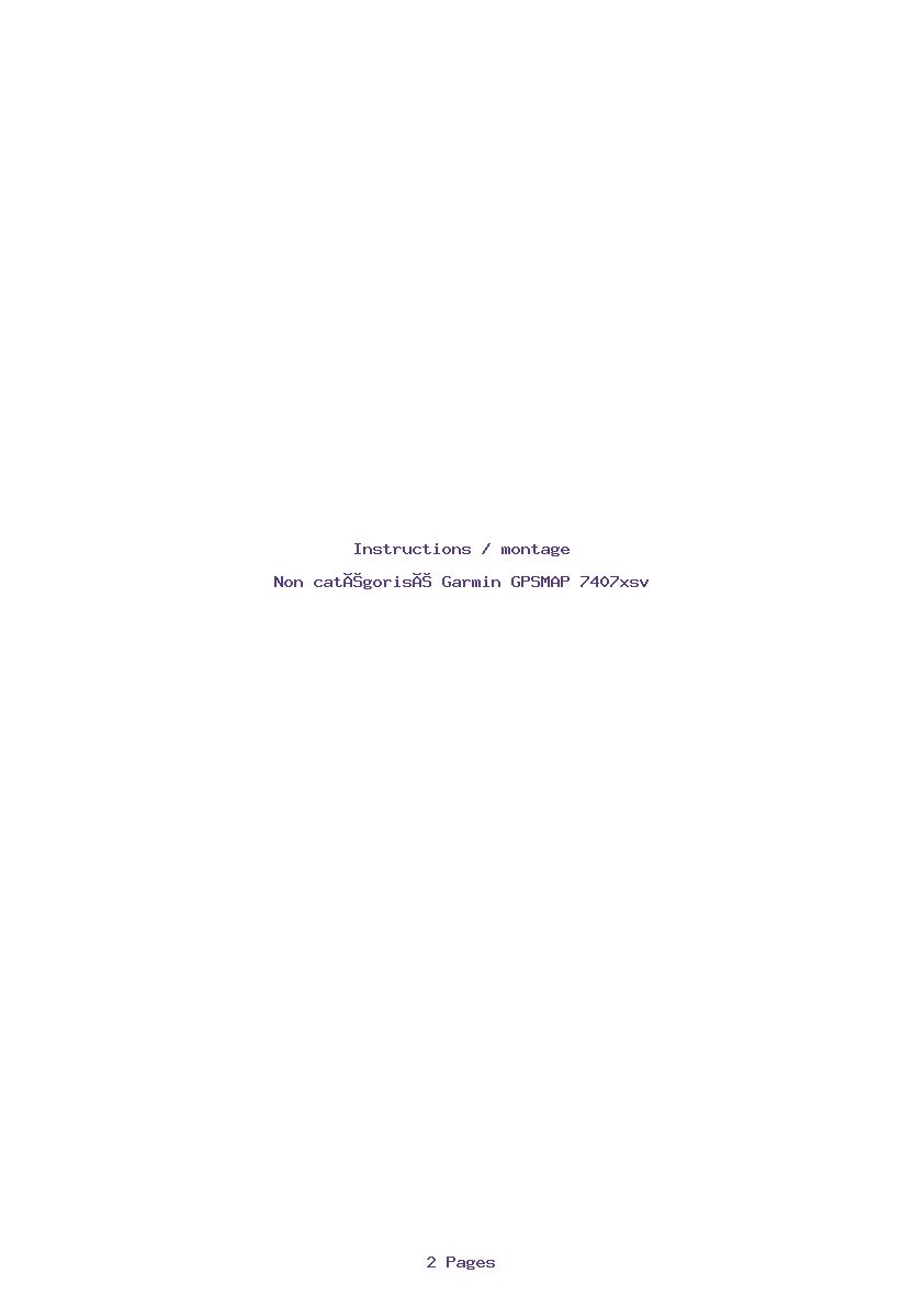 Page 1 de la notice Instructions / montage Garmin GPSMAP 7407xsv