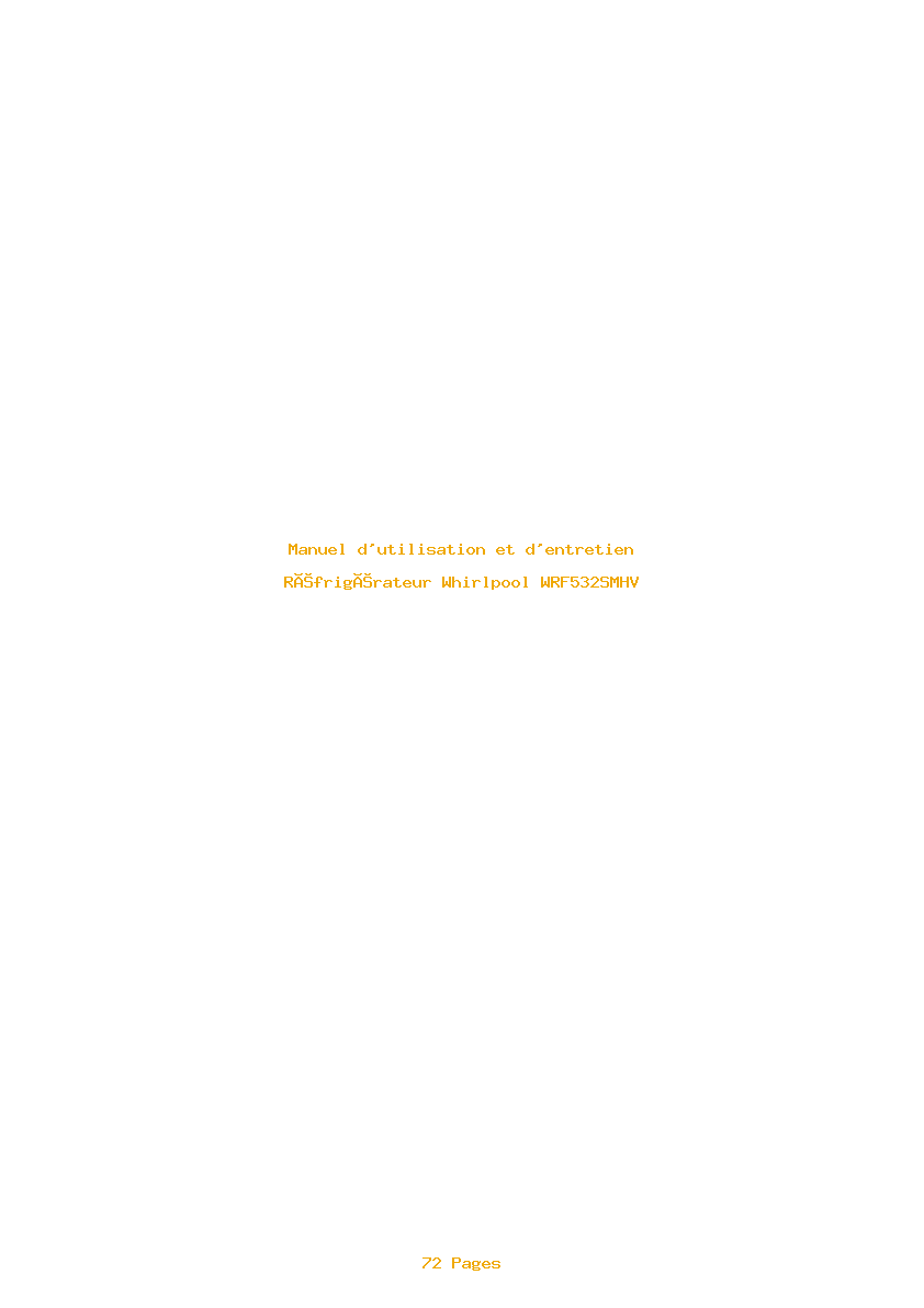 Page 1 de la notice Manuel d'utilisation et d'entretien Whirlpool WRF532SMHV