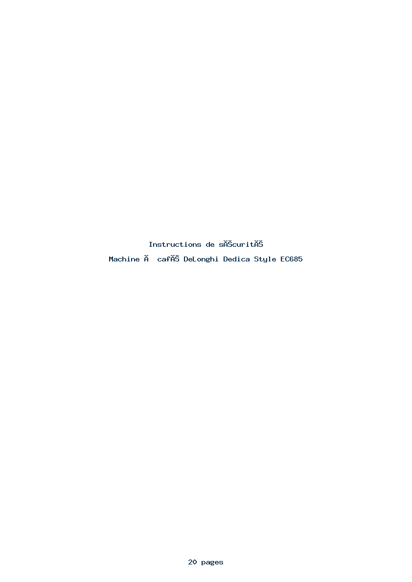 Page 1 de la notice Instructions de sécurité DeLonghi Dedica Style EC685