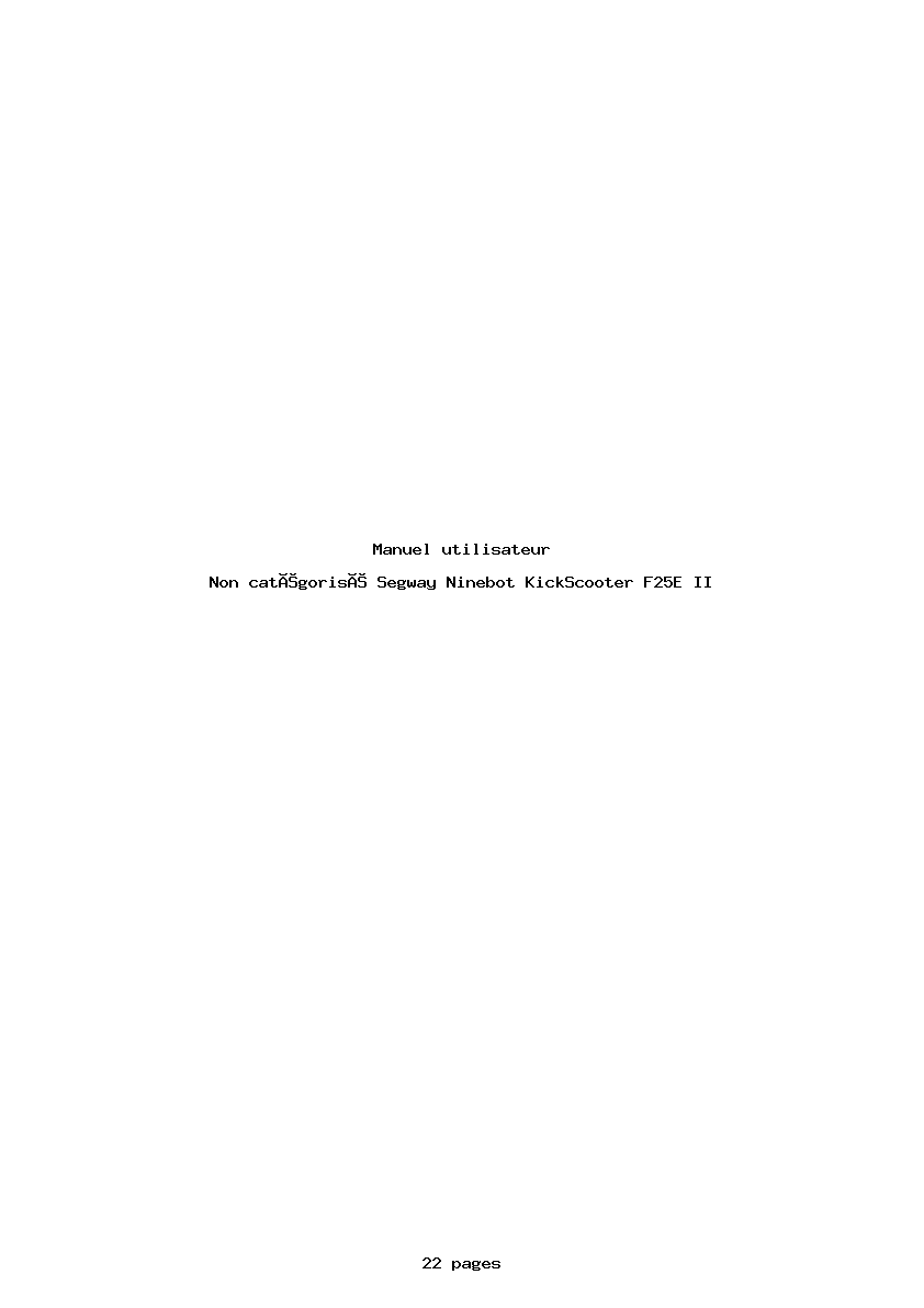 Page 1 de la notice Manuel utilisateur Segway Ninebot KickScooter F25E II