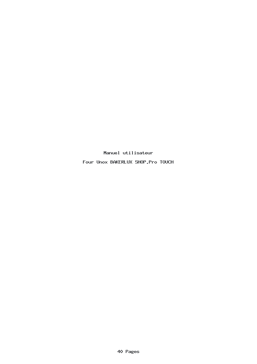 Page 1 de la notice Manuel utilisateur Unox BAKERLUX SHOP.Pro TOUCH