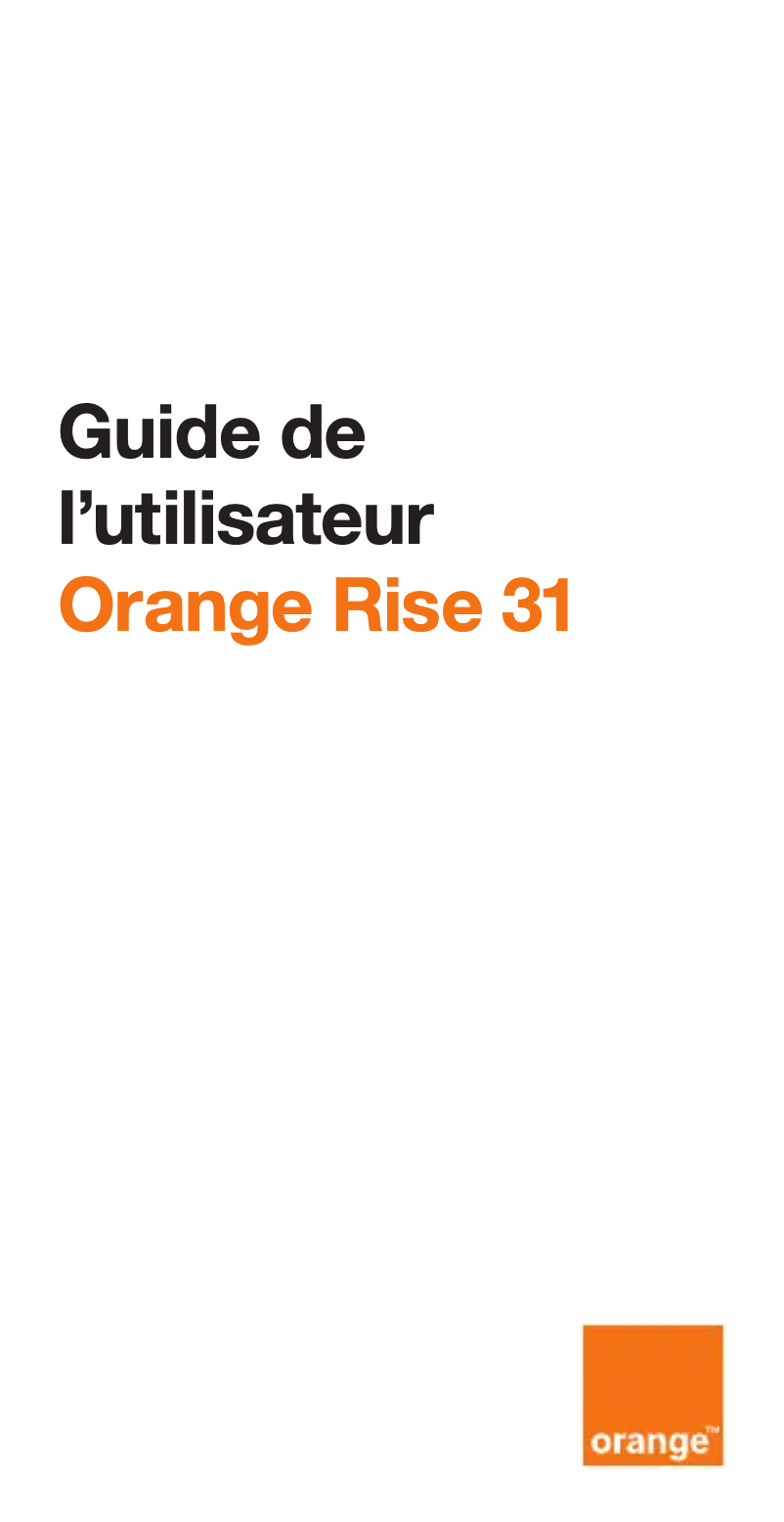 Page 1 de la notice Manuel utilisateur Orange Rise 31