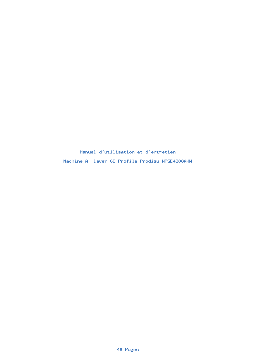 Page 1 de la notice Manuel d'utilisation et d'entretien GE Profile Prodigy WPSE4200AWW