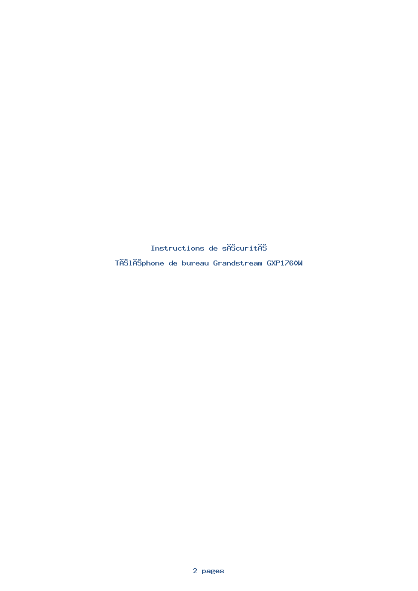Page 1 de la notice Instructions de sécurité Grandstream GXP1760W