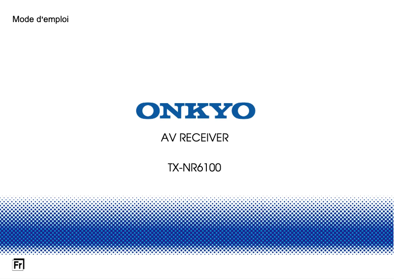 Page 1 de la notice Manuel utilisateur Onkyo TX-NR6100