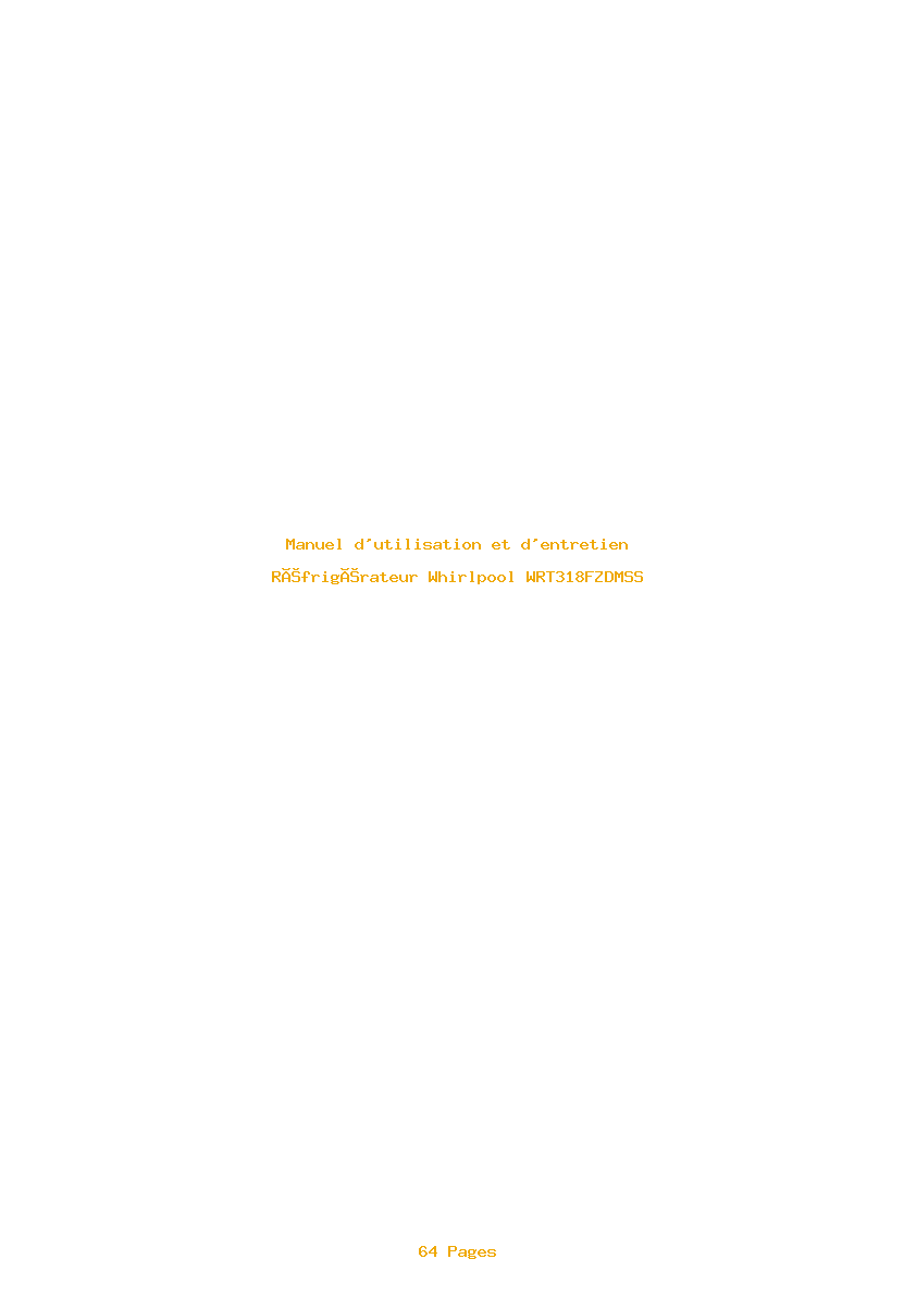 Page 1 de la notice Manuel d'utilisation et d'entretien Whirlpool WRT318FZDMSS