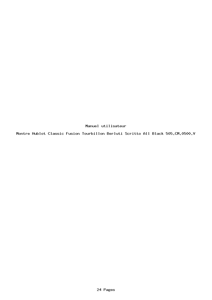 Page 1 de la notice Manuel utilisateur Hublot Classic Fusion Tourbillon Berluti Scritto All Black 505.CM.0500.V