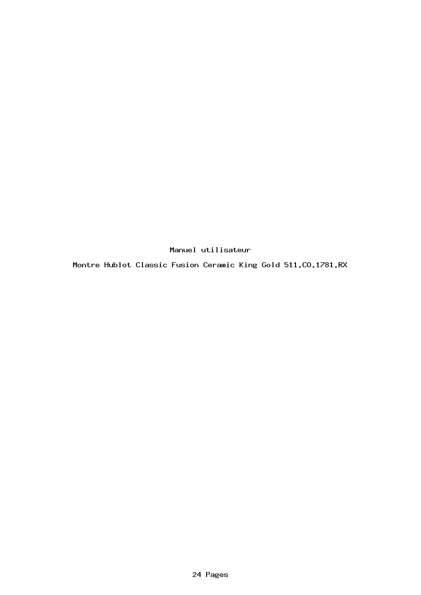 Page 1 de la notice Manuel utilisateur Hublot Classic Fusion Ceramic King Gold 511.CO.1781.RX
