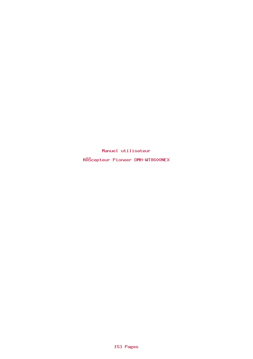Page 1 de la notice Manuel utilisateur Pioneer DMH-WT8600NEX