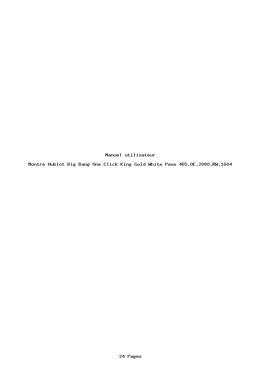 Page 1 de la notice Manuel utilisateur Hublot Big Bang One Click King Gold White Pave 465.OE.2080.RW.1604