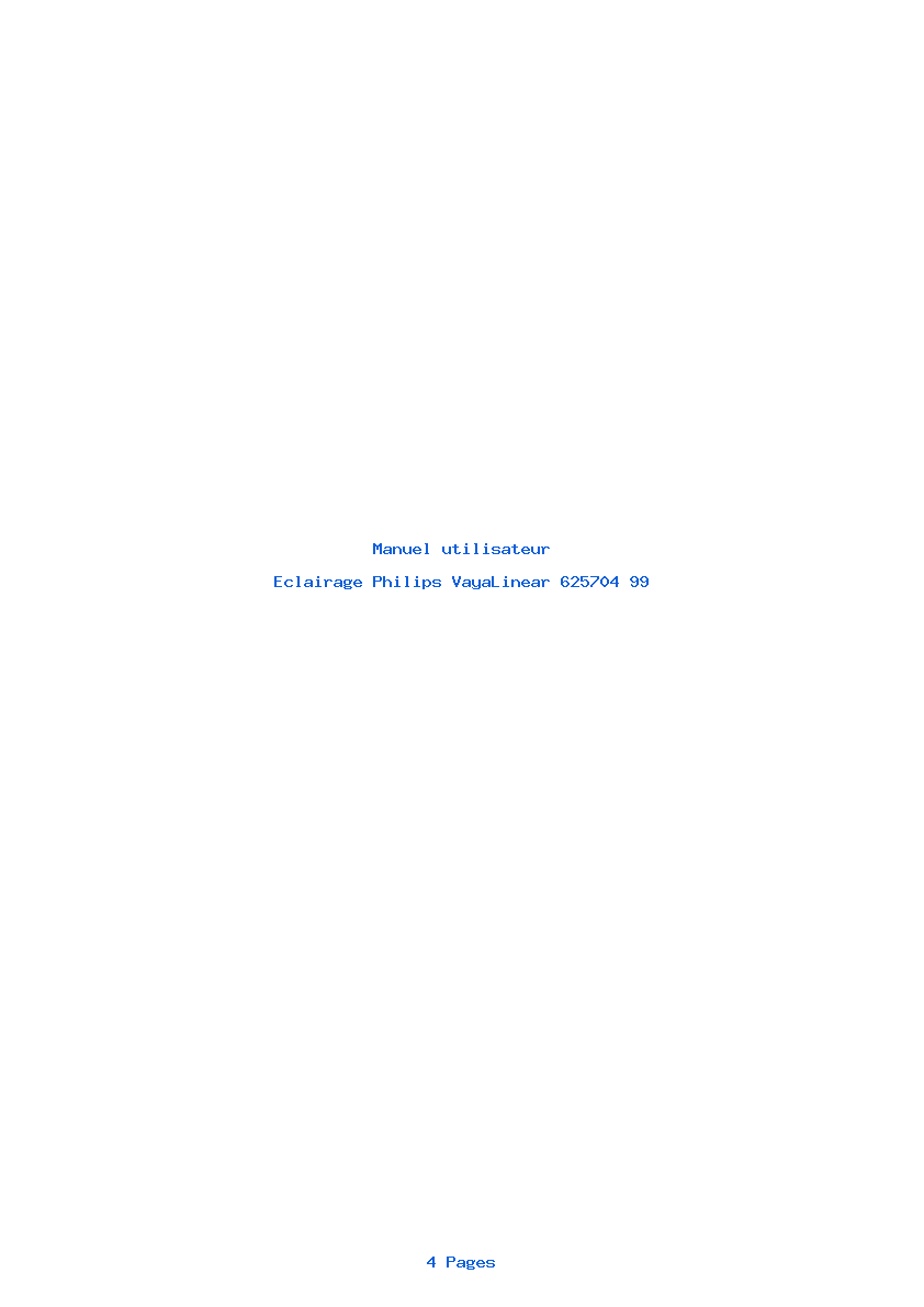 Page 1 de la notice Manuel utilisateur Philips VayaLinear 625704 99