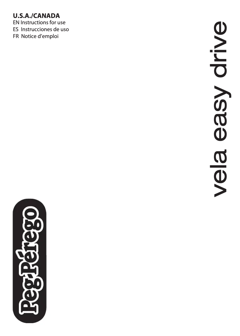 Page 1 de la notice Manuel utilisateur Peg Perego Vela Easy Drive