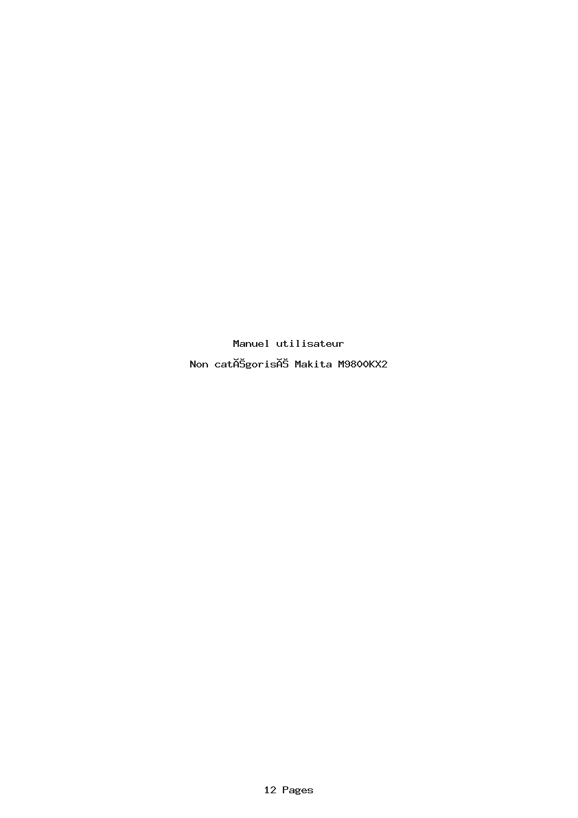 Page 1 de la notice Manuel utilisateur Makita M9800KX2