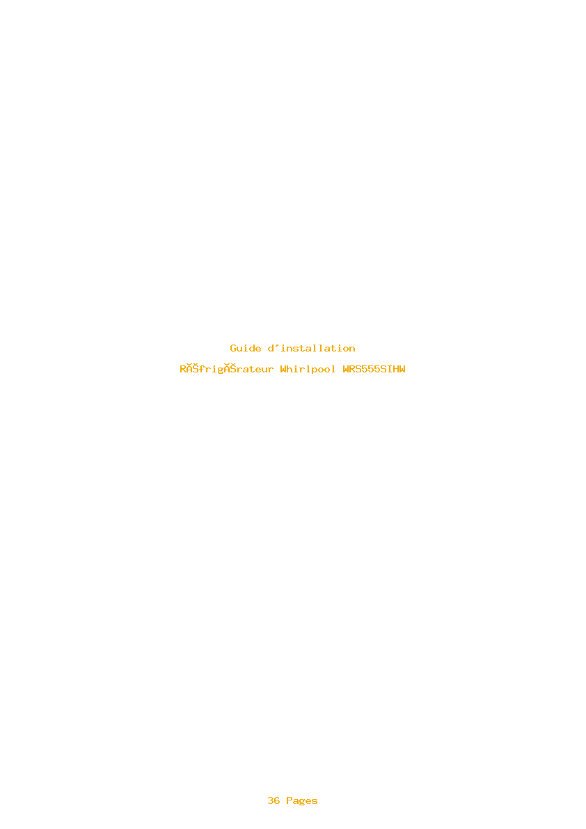 Page 1 de la notice Guide d'installation Whirlpool WRS555SIHW