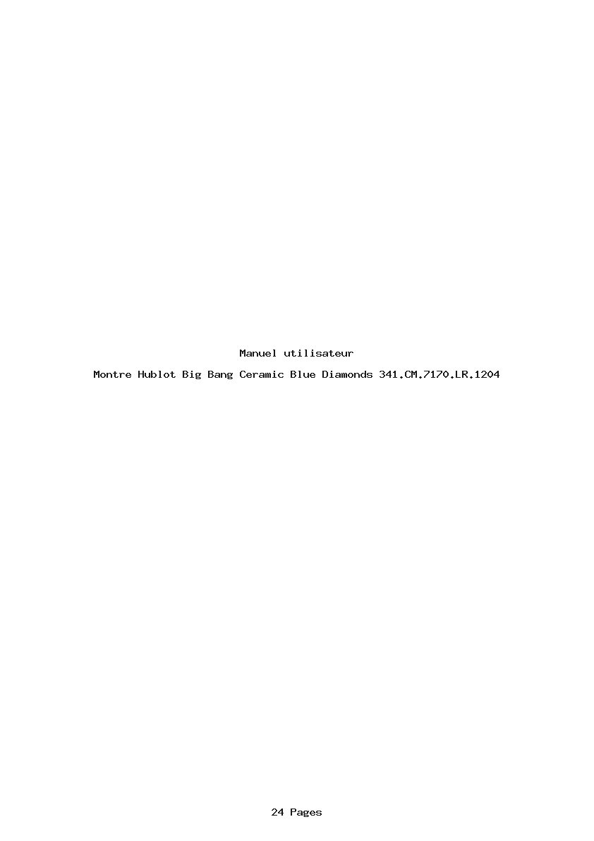 Page 1 de la notice Manuel utilisateur Hublot Big Bang Ceramic Blue Diamonds 341.CM.7170.LR.1204