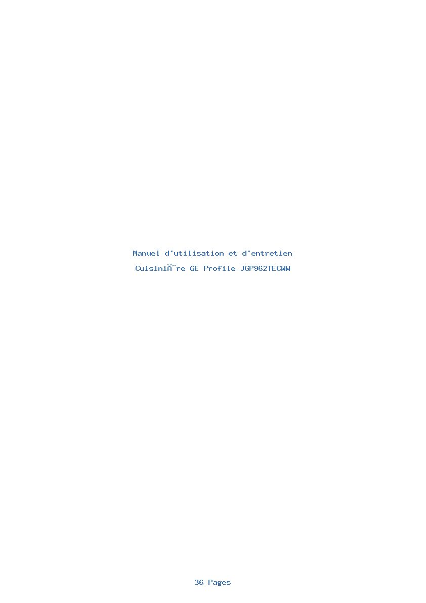Page 1 de la notice Manuel d'utilisation et d'entretien GE Profile JGP962TECWW