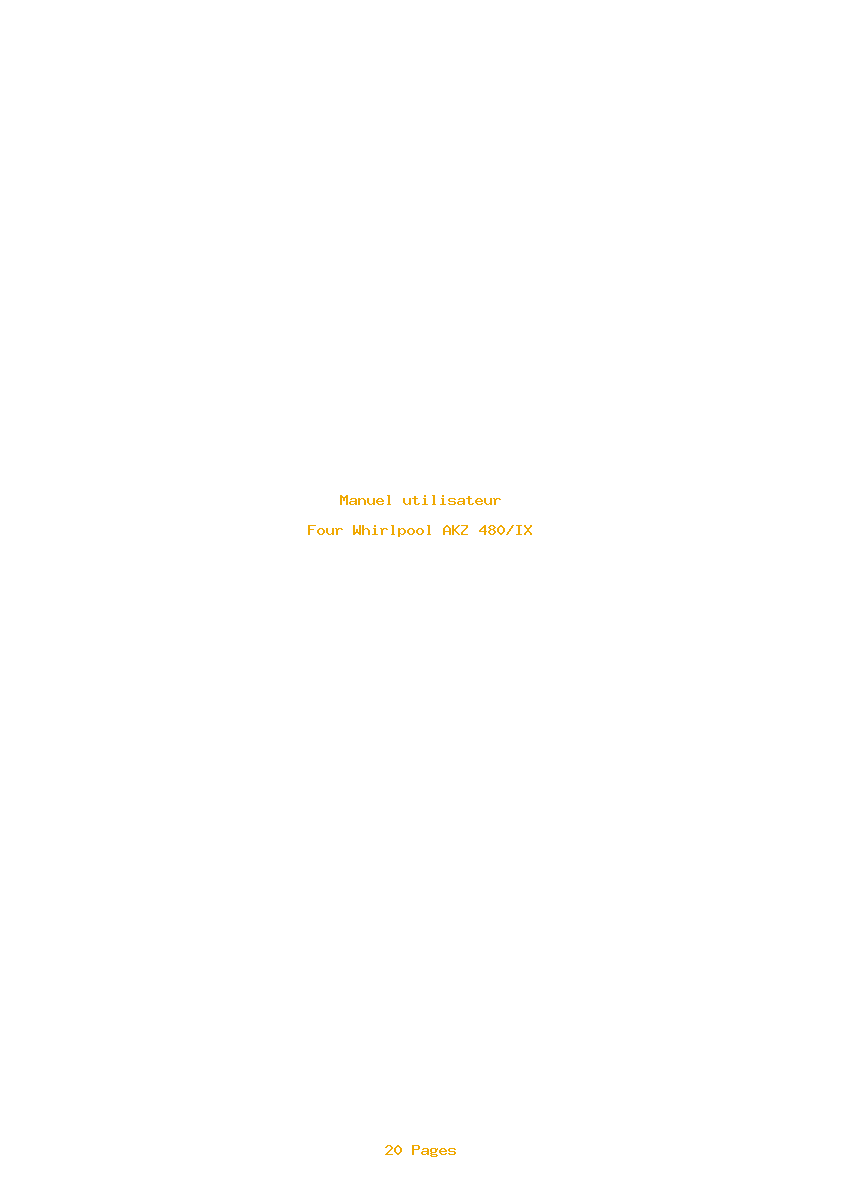 Page 1 de la notice Manuel utilisateur Whirlpool AKZ 480/IX