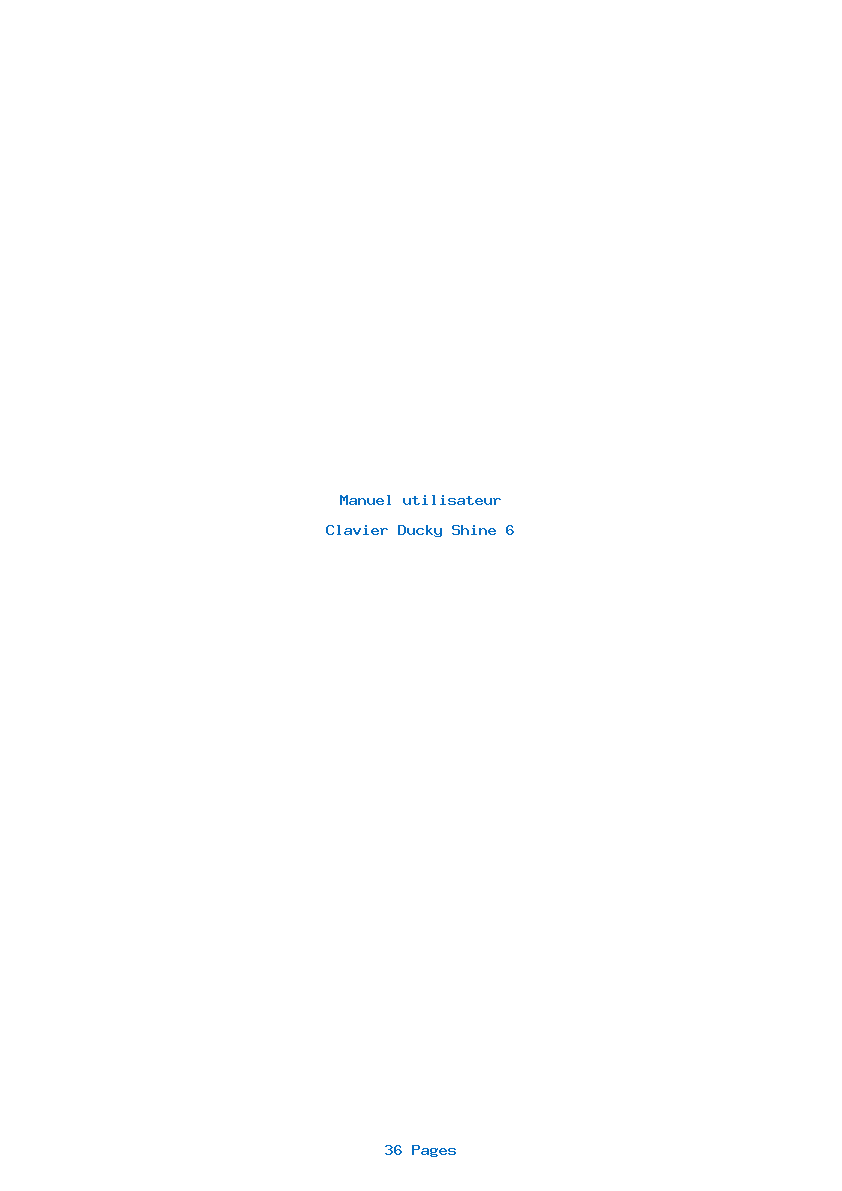 Page 1 de la notice Manuel utilisateur Ducky Shine 6