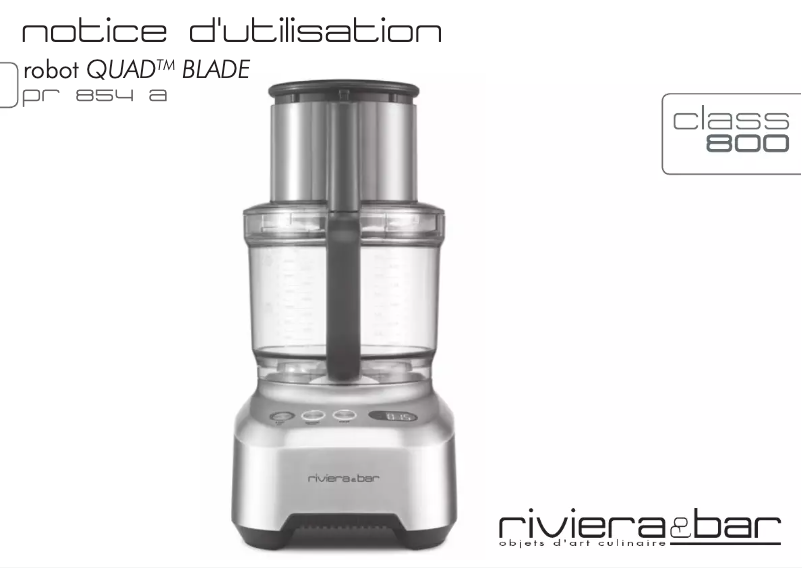 Page 1 de la notice Manuel utilisateur Riviera & Bar Robot Quad Blade PR854A