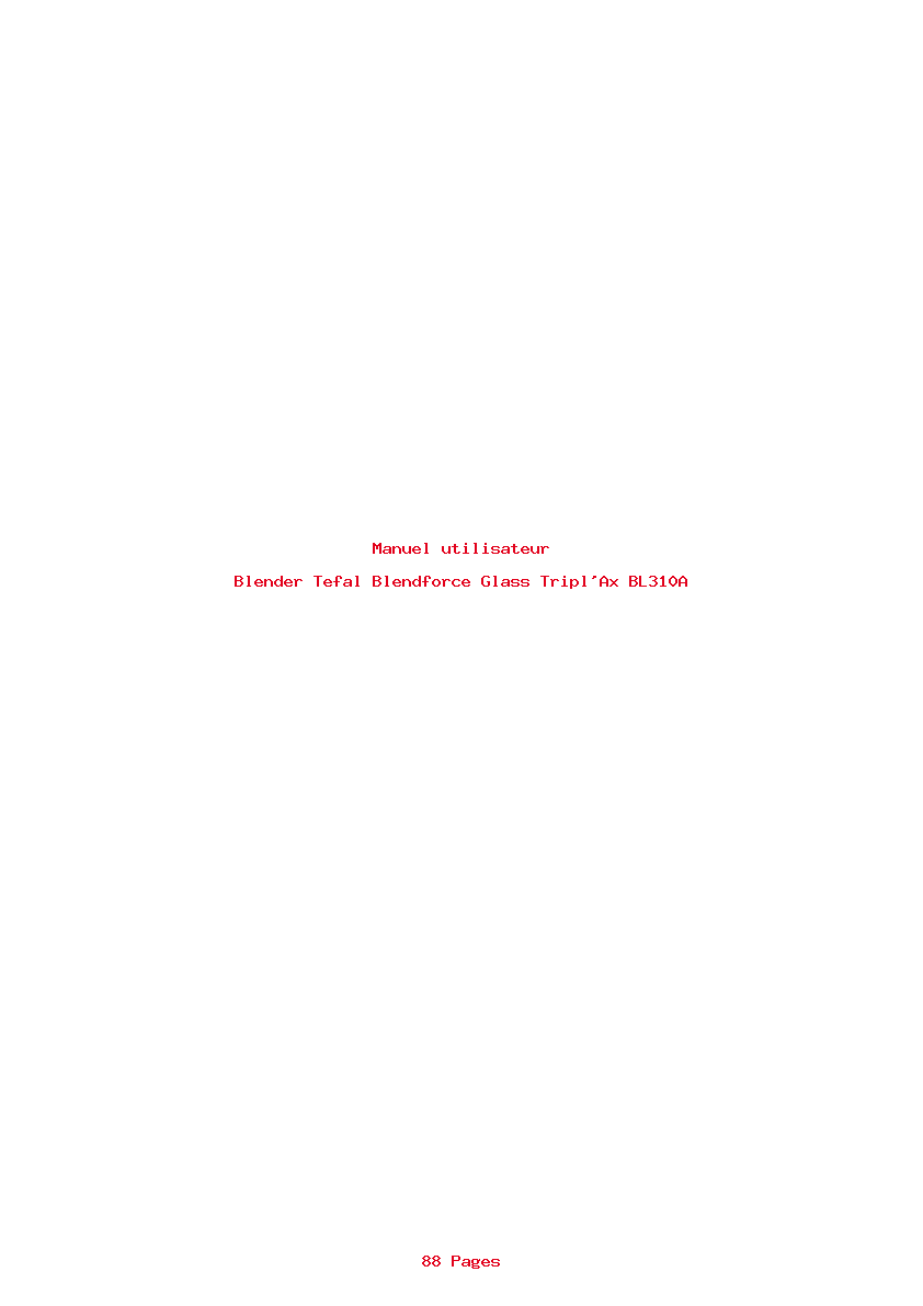 Page 1 de la notice Manuel utilisateur Tefal Blendforce Glass Tripl'Ax BL310A