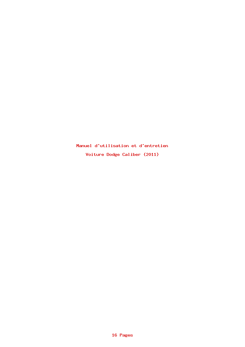 Page 1 de la notice Manuel d'utilisation et d'entretien Dodge Caliber (2011)