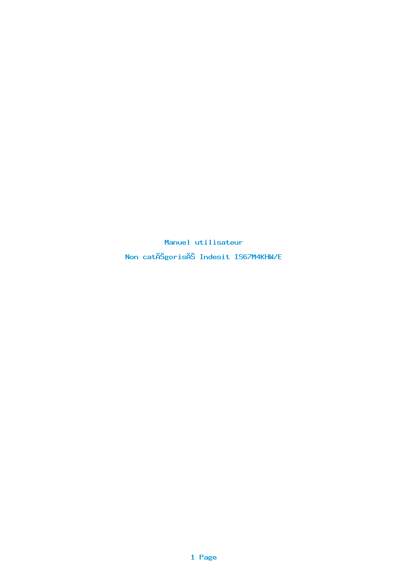 Page 1 de la notice Manuel utilisateur Indesit IS67M4KHW/E