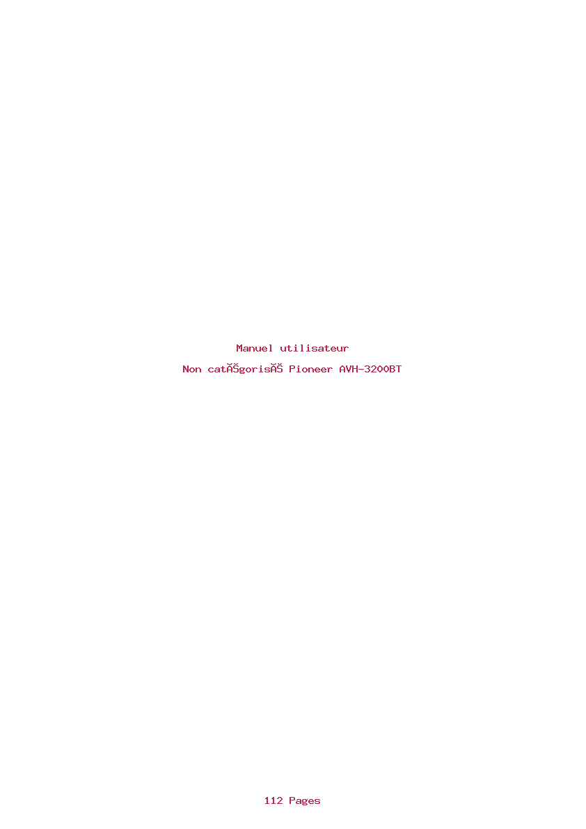 Page 1 de la notice Manuel utilisateur Pioneer AVH-3200BT