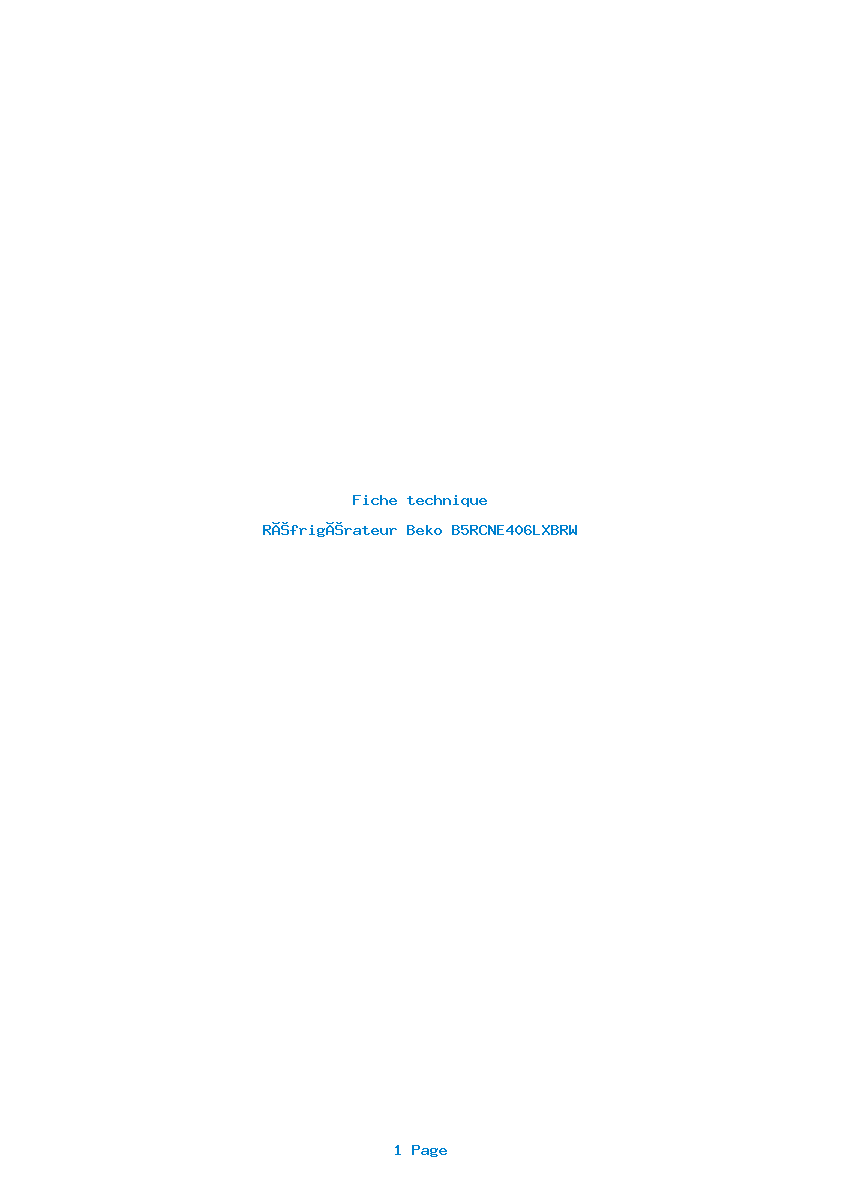 Page 1 de la notice Fiche technique Beko B5RCNE406LXBRW