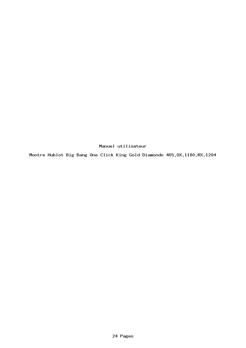 Page 1 de la notice Manuel utilisateur Hublot Big Bang One Click King Gold Diamonds 465.OX.1180.RX.1204