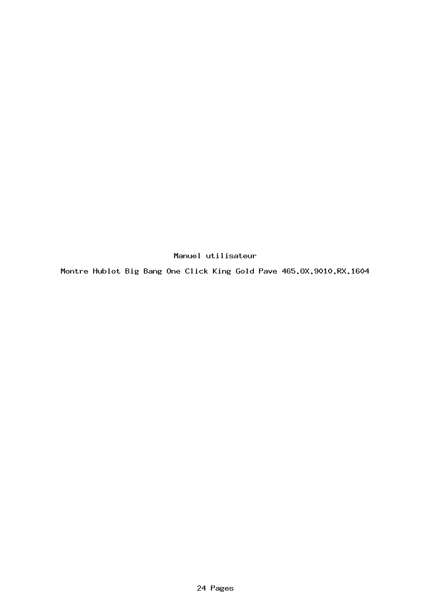 Page 1 de la notice Manuel utilisateur Hublot Big Bang One Click King Gold Pave 465.OX.9010.RX.1604