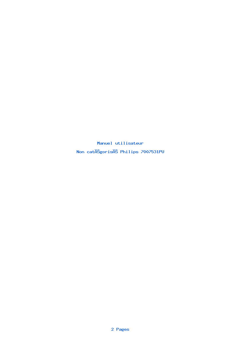 Page 1 de la notice Manuel utilisateur Philips 7007531PU