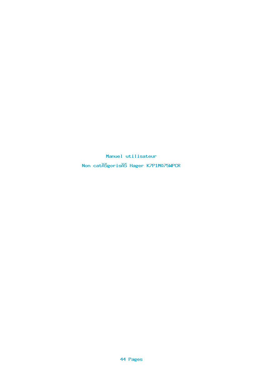 Page 1 de la notice Manuel utilisateur Hager K7P1M075WPCR