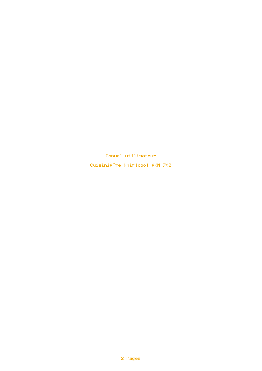 Page 1 de la notice Manuel utilisateur Whirlpool AKM 702