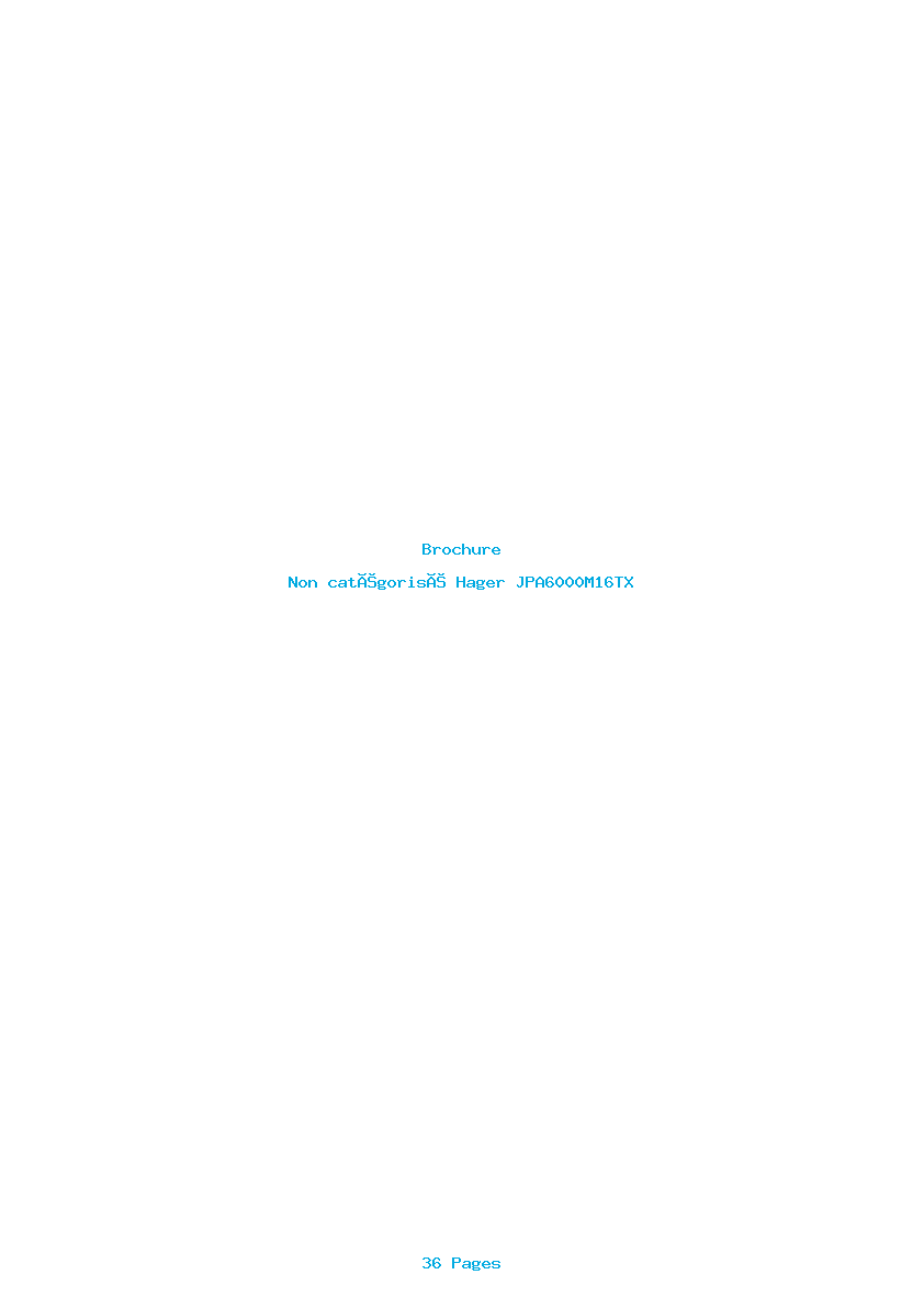 Page 1 de la notice Brochure Hager JPA6000M16TX