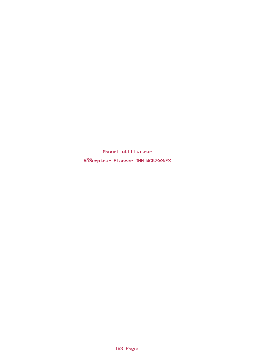 Page 1 de la notice Manuel utilisateur Pioneer DMH-WC5700NEX