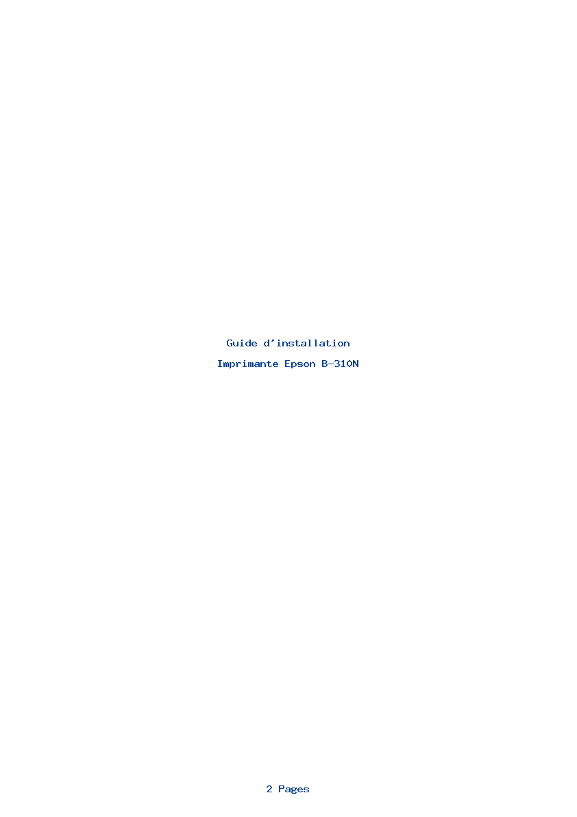 Page 1 de la notice Guide d'installation Epson B-310N
