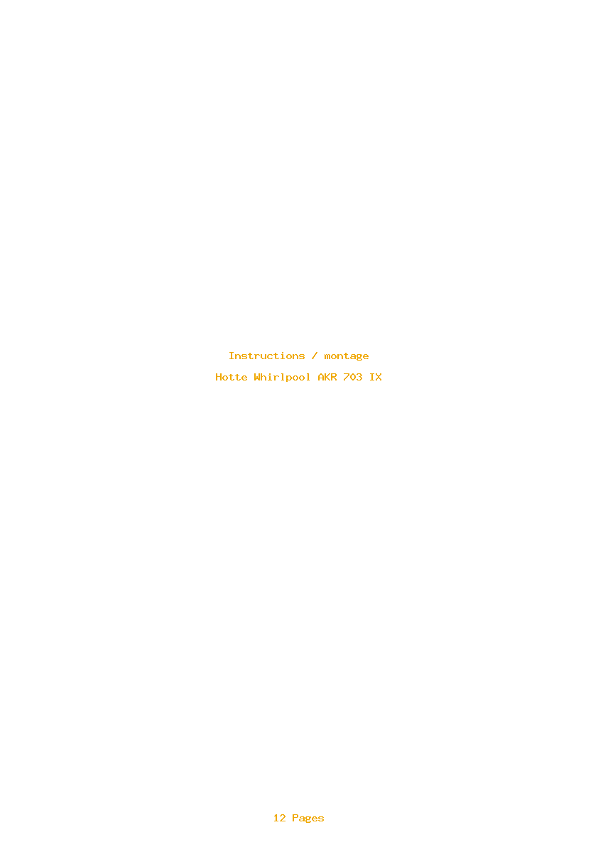 Page 1 de la notice Instructions / montage Whirlpool AKR 703 IX