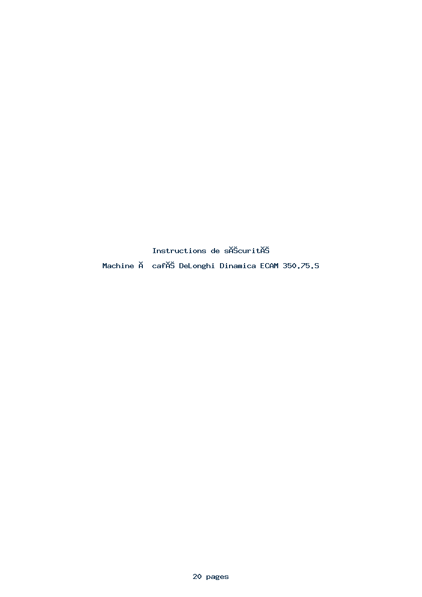 Page 1 de la notice Instructions de sécurité DeLonghi Dinamica ECAM 350.75.S