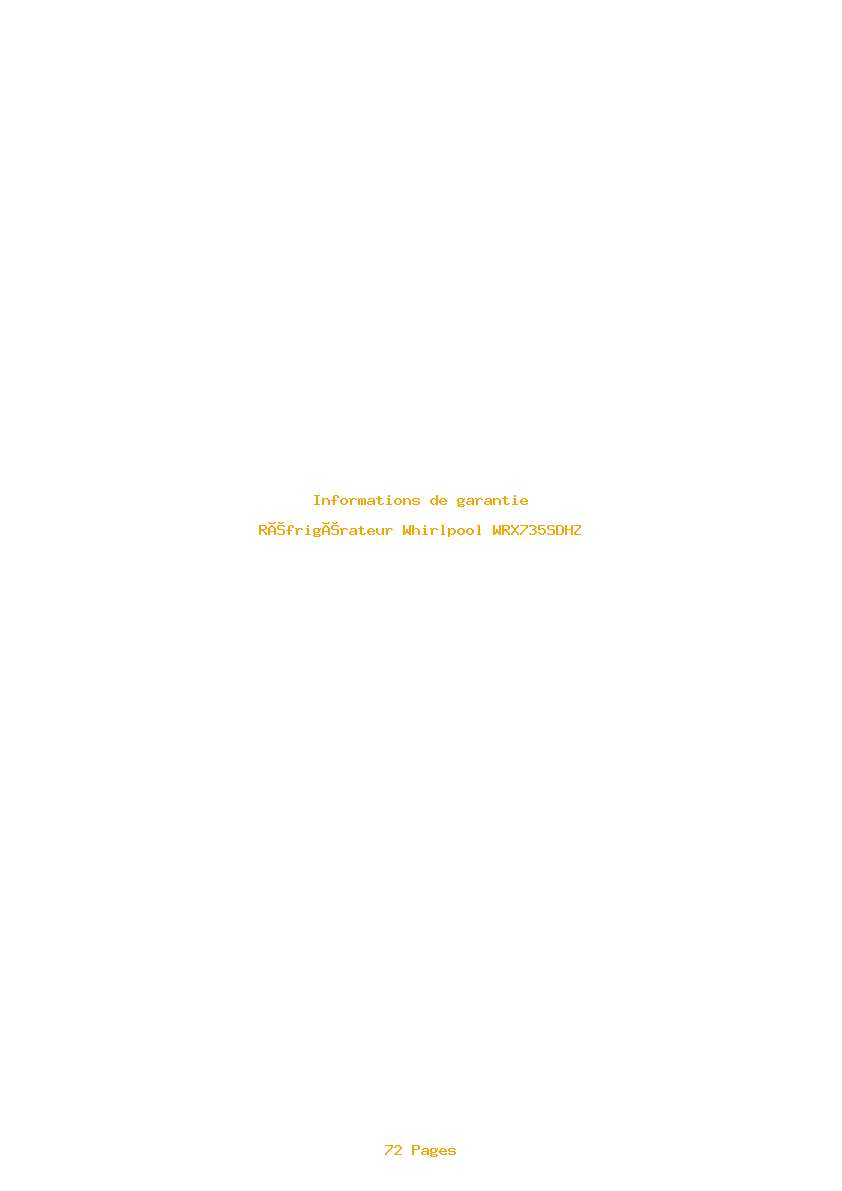 Page 1 de la notice Informations de garantie Whirlpool WRX735SDHZ