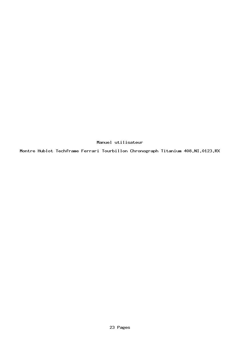 Page 1 de la notice Manuel utilisateur Hublot Techframe Ferrari Tourbillon Chronograph Titanium 408.NI.0123.RX