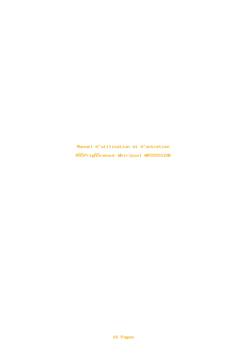 Page 1 de la notice Manuel d'utilisation et d'entretien Whirlpool WRS555SIHB