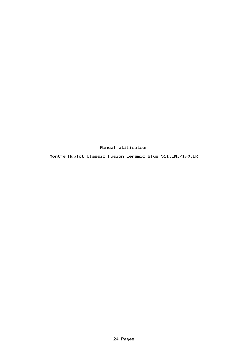 Page 1 de la notice Manuel utilisateur Hublot Classic Fusion Ceramic Blue 511.CM.7170.LR