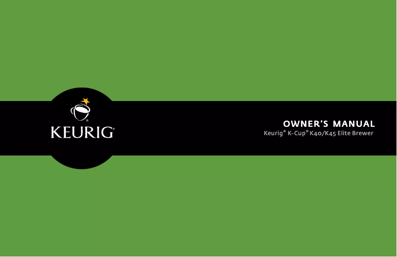 Page 1 de la notice Manuel utilisateur Keurig K-Cup K45 Elite Brewer