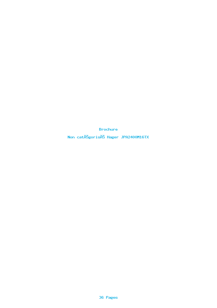 Page 1 de la notice Brochure Hager JPA2400M16TX