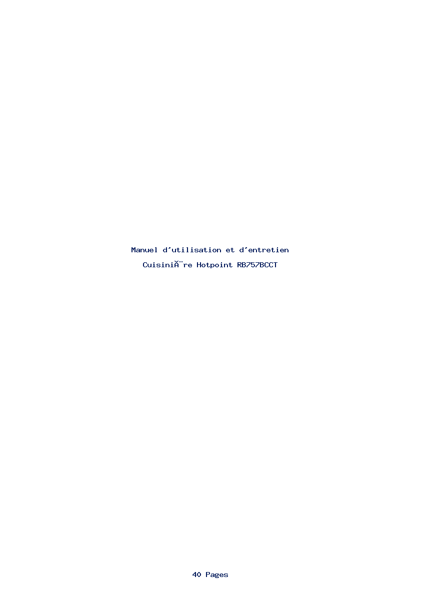 Page 1 de la notice Manuel d'utilisation et d'entretien Hotpoint RB757BCCT