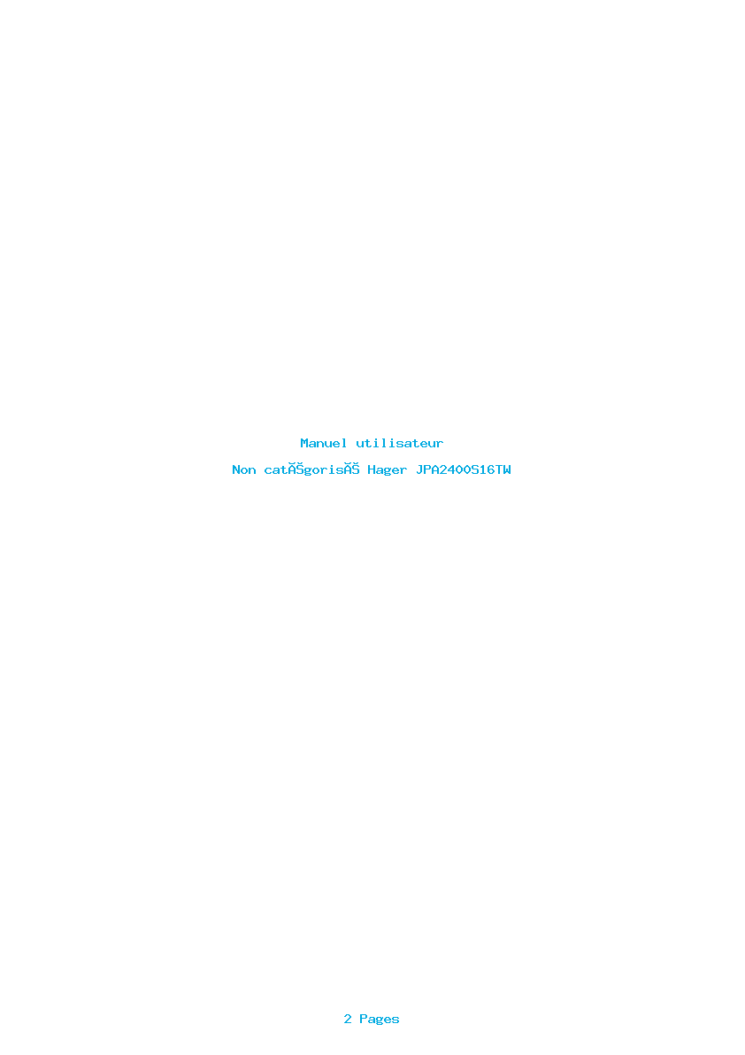 Page 1 de la notice Manuel utilisateur Hager JPA2400S16TW