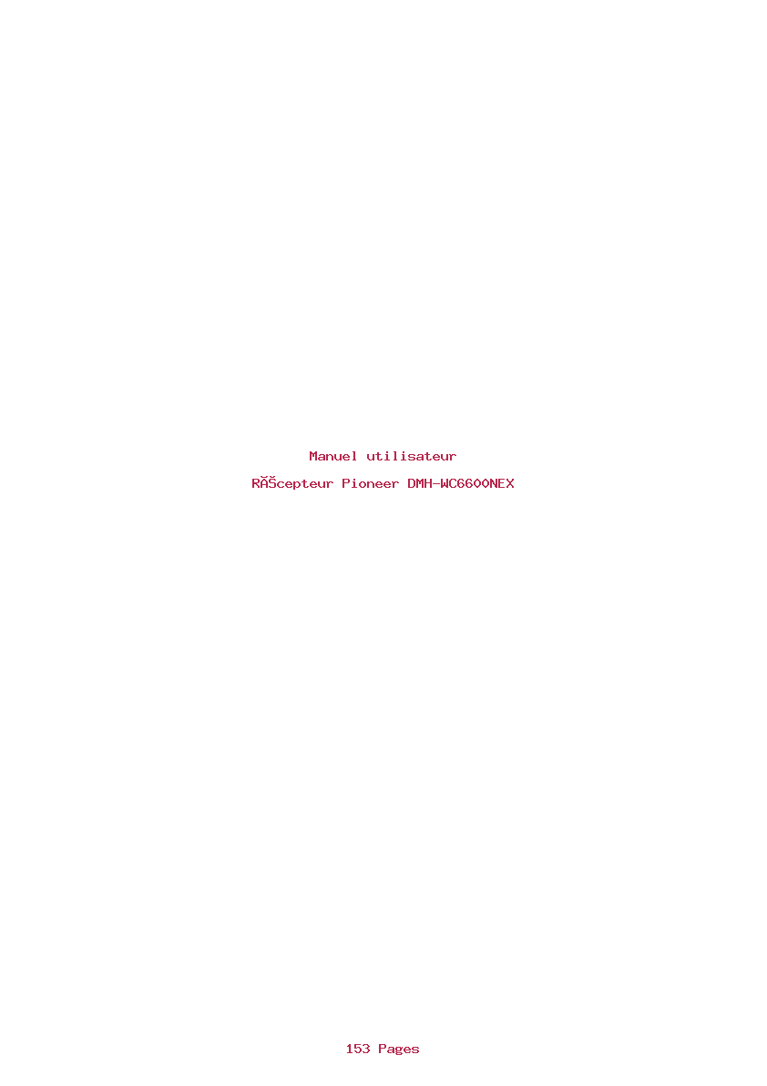 Page 1 de la notice Manuel utilisateur Pioneer DMH-WC6600NEX