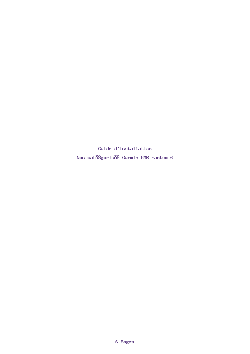 Page 1 de la notice Guide d'installation Garmin GMR Fantom 6