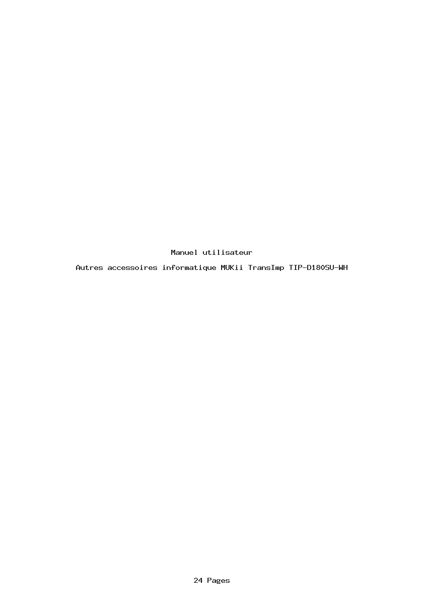 Page 1 de la notice Manuel utilisateur MUKii TransImp TIP-D180SU-WH