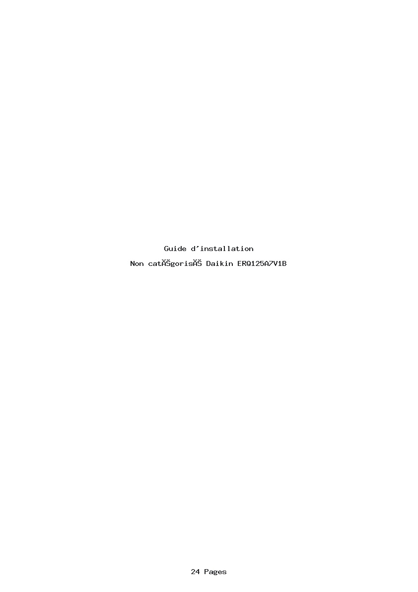Page 1 de la notice Guide d'installation Daikin ERQ125A7V1B